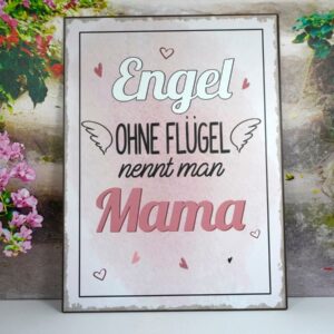 Deko Blechschild Wanddeko Engel Ohne Flügel nennt man Mama
