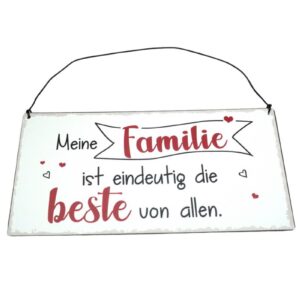 Deko Blechschild Aufhänger Meine Familie ist eindeutig die beste von allen