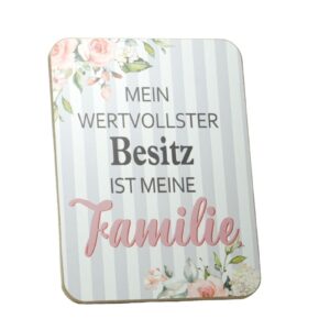 Deko Holzschild Deko Aufsteller Mein wertvollster Besitz ist meine Familie