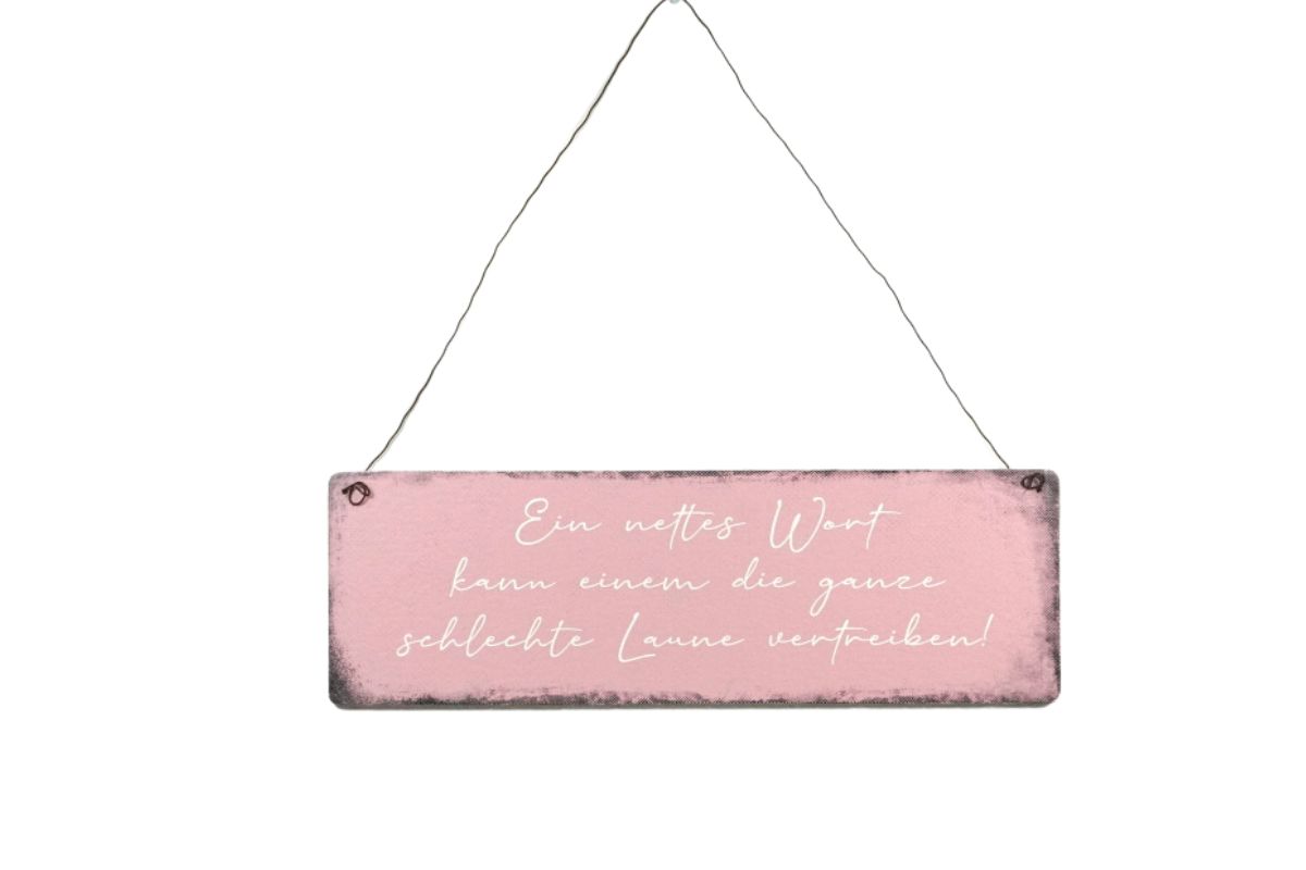 Deko Holzschild Ein nettes Wort kann einem die ganze schlechte Laune vertreiben