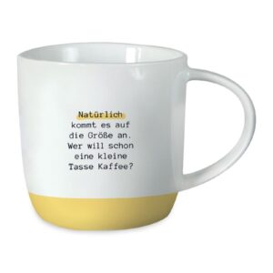 Grafik Werkstatt Henkelbecher Kaffeebecher Sprüchetasse Natürlich kommt es auf die Größe an.Wer will schon eine kleine Tasse Kaffee?