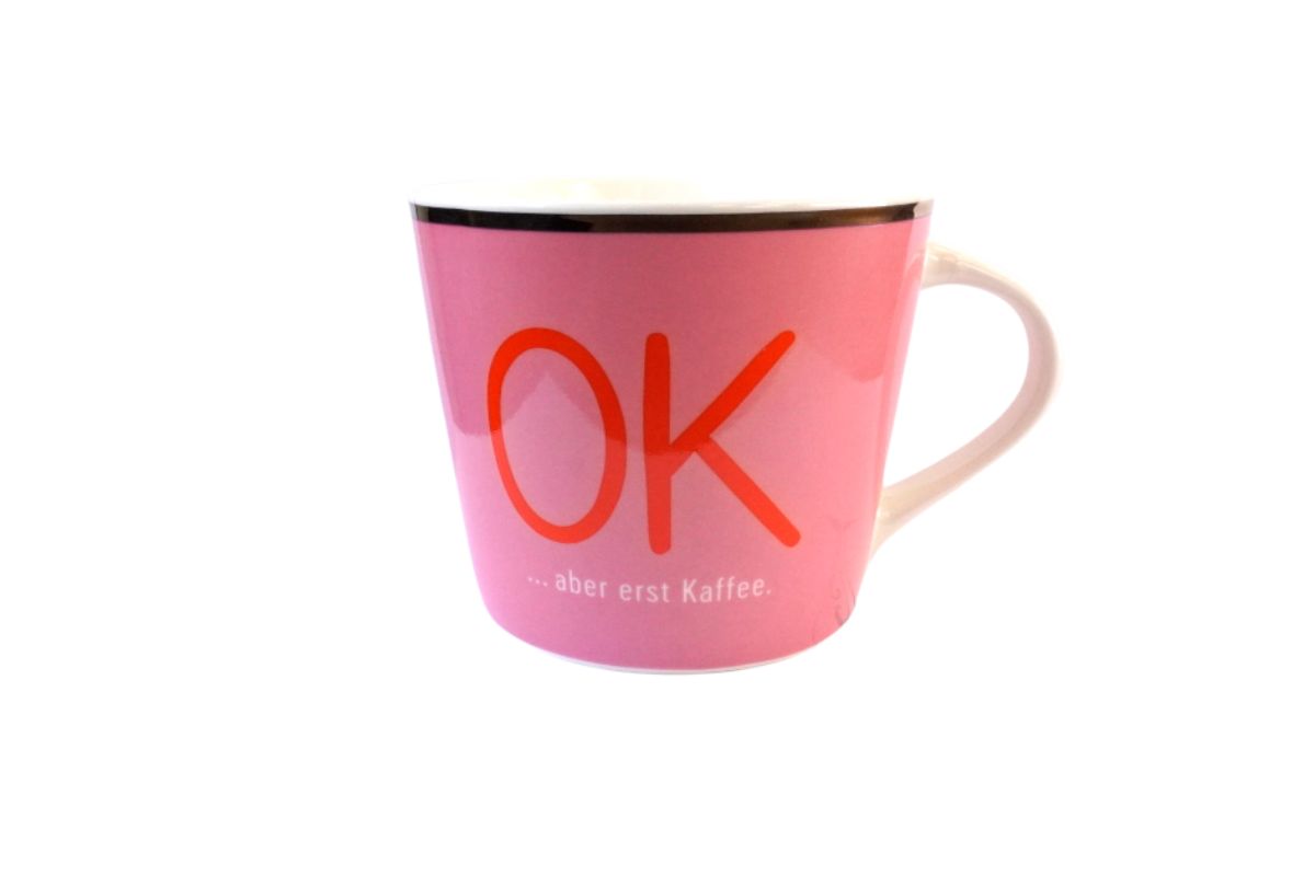 Grafik Werkstatt Henkelbecher Kaffeebecher Sprüchetasse OK aber erst Kaffee