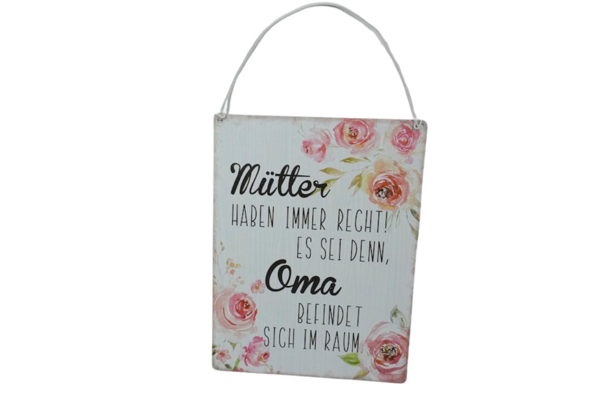 Deko Blechschild Aufhänger Wand Deko Mütter Haben Immer Recht! Es Sei Denn, Oma Befindet Sich Im Raum
