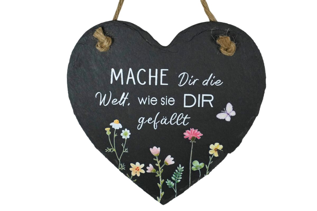Deko Schieferschild Aufhänger Mache Dir die Welt, wie sie Dir gefällt