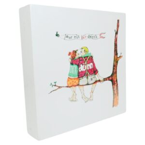 Holzbild Wandbild Bild Design von Barbara Freundlieb nur mit Dir durch Dick & dünn