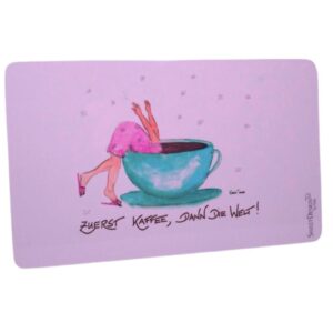 Frühstücksbrettchen Sweet Design Karin Tauer Zuerst Kaffee, Dann Die Welt!